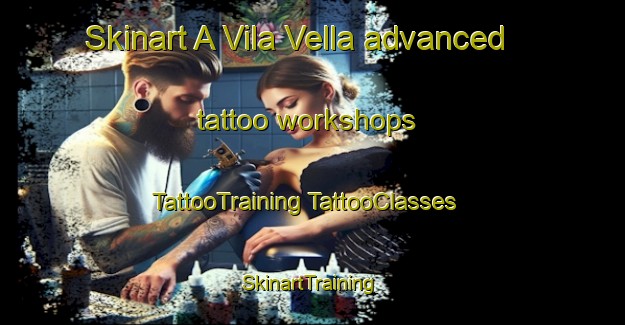 Skinart A Vila Vella advanced tattoo workshops | #TattooTraining #TattooClasses #SkinartTraining-Spain