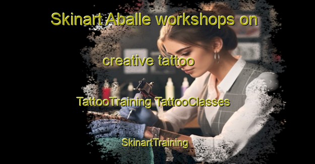 Skinart Aballe workshops on creative tattoo | #TattooTraining #TattooClasses #SkinartTraining-Spain