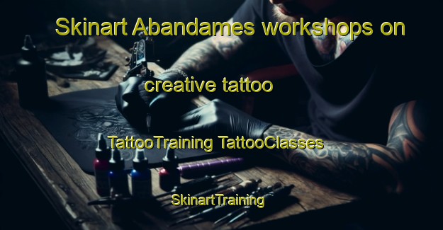 Skinart Abandames workshops on creative tattoo | #TattooTraining #TattooClasses #SkinartTraining-Spain