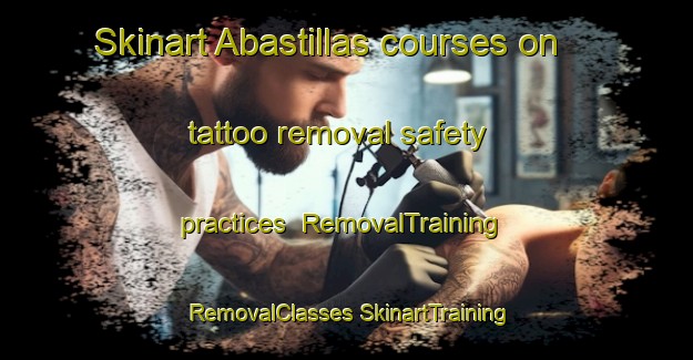 Skinart Abastillas courses on tattoo removal safety practices | #RemovalTraining #RemovalClasses #SkinartTraining-Spain