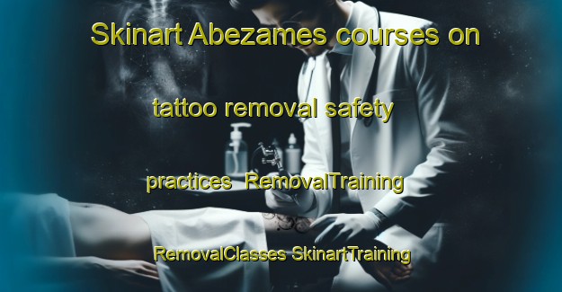 Skinart Abezames courses on tattoo removal safety practices | #RemovalTraining #RemovalClasses #SkinartTraining-Spain