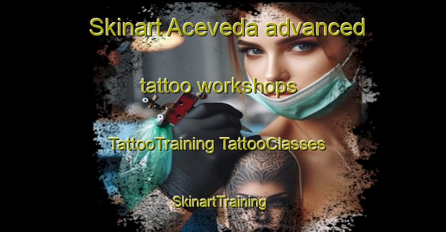 Skinart Aceveda advanced tattoo workshops | #TattooTraining #TattooClasses #SkinartTraining-Spain