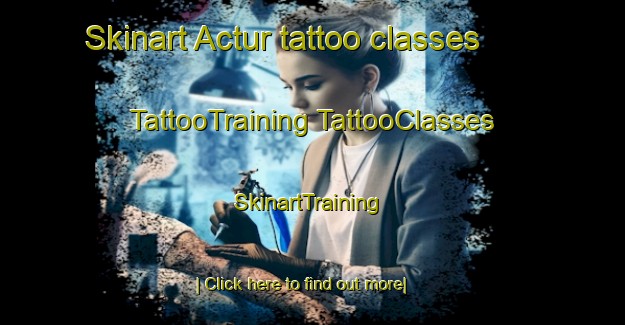 Skinart Actur tattoo classes | #TattooTraining #TattooClasses #SkinartTraining-Spain