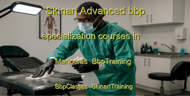 Skinart Advanced bbp specialization courses in Manceras | BbpTraining | BbpClasses | SkinartTraining-Spain