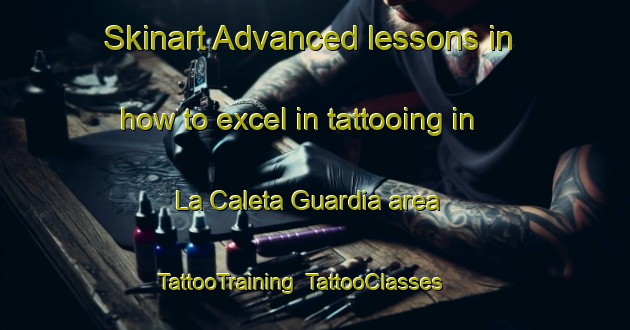 Skinart Advanced lessons in how to excel in tattooing in La Caleta Guardia area | TattooTraining | TattooClasses | SkinartTraining-Spain