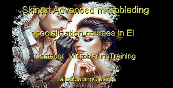 Skinart Advanced microblading specialization courses in El Contador | #MicrobladingTraining #MicrobladingClasses #SkinartTraining-Spain