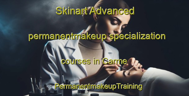 Skinart Advanced permanentmakeup specialization courses in Carme | #PermanentmakeupTraining #PermanentmakeupClasses #SkinartTraining-Spain