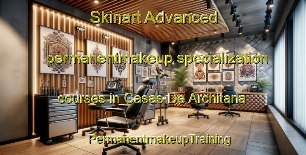 Skinart Advanced permanentmakeup specialization courses in Casas De Architana | #PermanentmakeupTraining #PermanentmakeupClasses #SkinartTraining-Spain