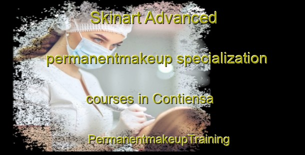 Skinart Advanced permanentmakeup specialization courses in Contiensa | #PermanentmakeupTraining #PermanentmakeupClasses #SkinartTraining-Spain