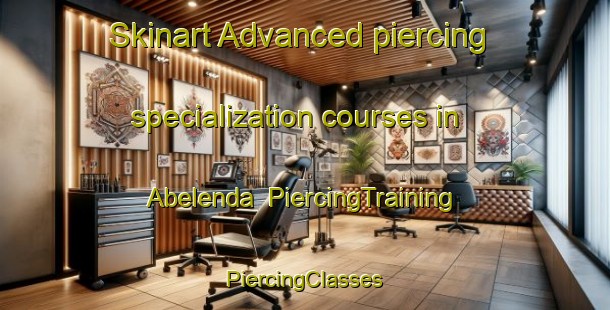 Skinart Advanced piercing specialization courses in Abelenda | #PiercingTraining #PiercingClasses #SkinartTraining-Spain