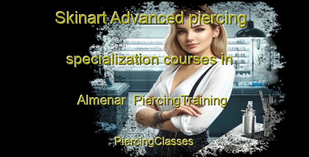 Skinart Advanced piercing specialization courses in Almenar | #PiercingTraining #PiercingClasses #SkinartTraining-Spain