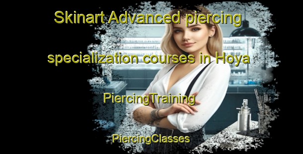 Skinart Advanced piercing specialization courses in Hoya | #PiercingTraining #PiercingClasses #SkinartTraining-Spain