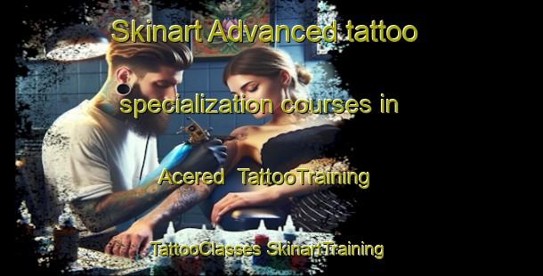 Skinart Advanced tattoo specialization courses in Acered | #TattooTraining #TattooClasses #SkinartTraining-Spain