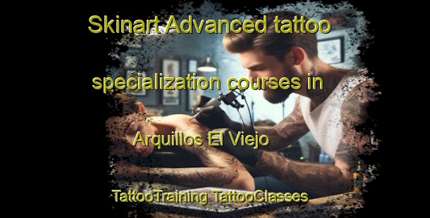 Skinart Advanced tattoo specialization courses in Arquillos El Viejo | #TattooTraining #TattooClasses #SkinartTraining-Spain