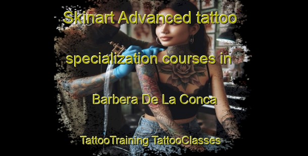 Skinart Advanced tattoo specialization courses in Barbera De La Conca | #TattooTraining #TattooClasses #SkinartTraining-Spain