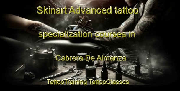 Skinart Advanced tattoo specialization courses in Cabrera De Almanza | #TattooTraining #TattooClasses #SkinartTraining-Spain