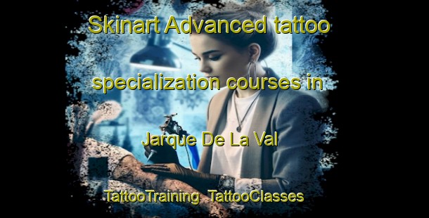 Skinart Advanced tattoo specialization courses in Jarque De La Val | TattooTraining | TattooClasses | SkinartTraining-Spain