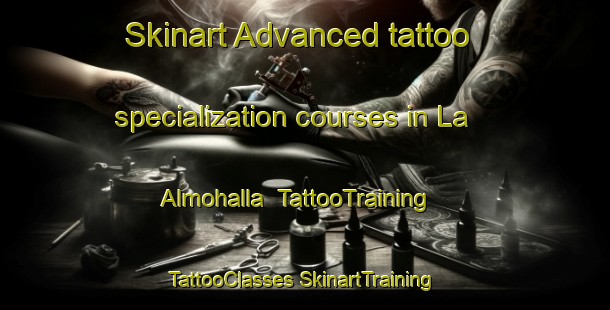 Skinart Advanced tattoo specialization courses in La Almohalla | #TattooTraining #TattooClasses #SkinartTraining-Spain