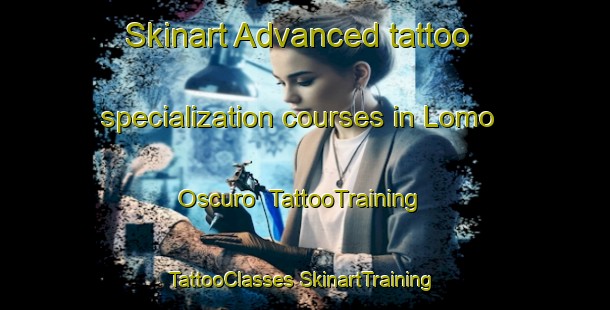 Skinart Advanced tattoo specialization courses in Lomo Oscuro | #TattooTraining #TattooClasses #SkinartTraining-Spain