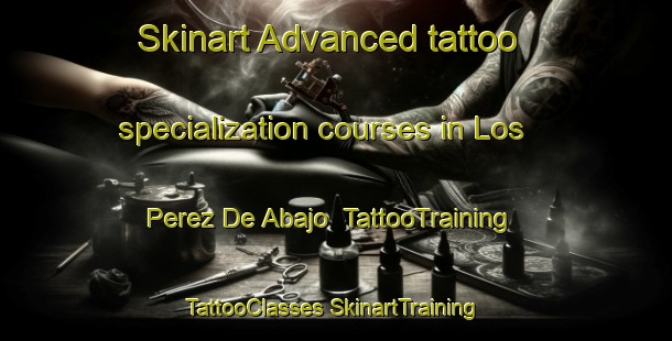 Skinart Advanced tattoo specialization courses in Los Perez De Abajo | #TattooTraining #TattooClasses #SkinartTraining-Spain