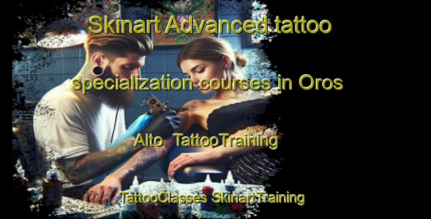 Skinart Advanced tattoo specialization courses in Oros Alto | #TattooTraining #TattooClasses #SkinartTraining-Spain