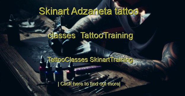 Skinart Adzaneta tattoo classes | #TattooTraining #TattooClasses #SkinartTraining-Spain