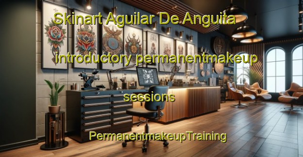 Skinart Aguilar De Anguita introductory permanentmakeup sessions | #PermanentmakeupTraining #PermanentmakeupClasses #SkinartTraining-Spain