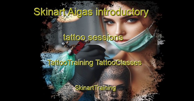 Skinart Aigas introductory tattoo sessions | #TattooTraining #TattooClasses #SkinartTraining-Spain