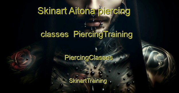 Skinart Aitona piercing classes | #PiercingTraining #PiercingClasses #SkinartTraining-Spain