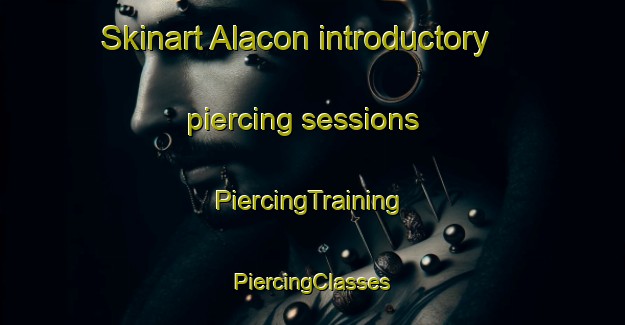 Skinart Alacon introductory piercing sessions | #PiercingTraining #PiercingClasses #SkinartTraining-Spain