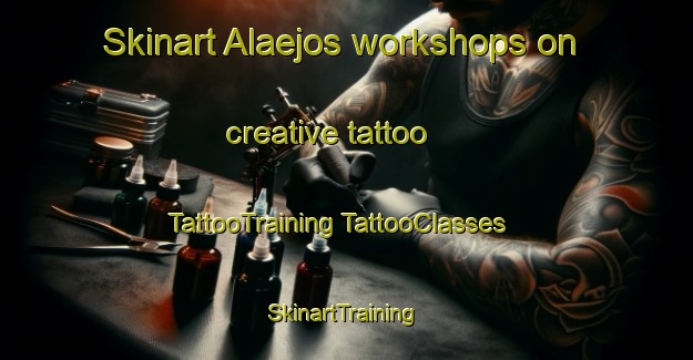 Skinart Alaejos workshops on creative tattoo | #TattooTraining #TattooClasses #SkinartTraining-Spain