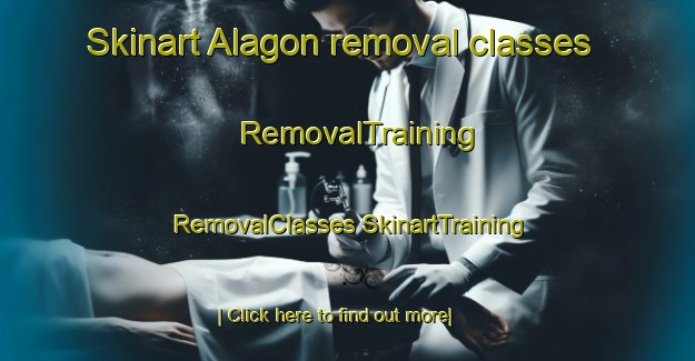 Skinart Alagon removal classes | #RemovalTraining #RemovalClasses #SkinartTraining-Spain