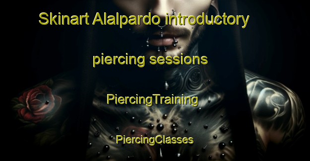 Skinart Alalpardo introductory piercing sessions | #PiercingTraining #PiercingClasses #SkinartTraining-Spain