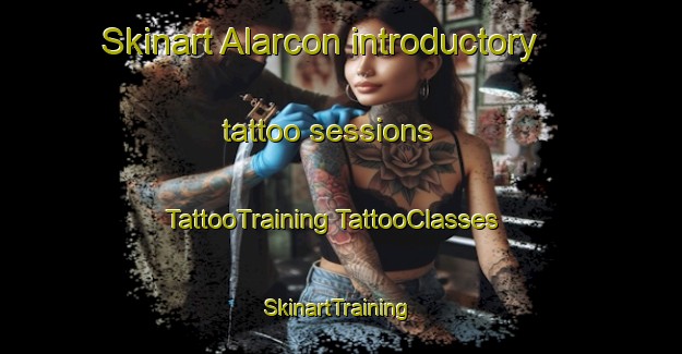 Skinart Alarcon introductory tattoo sessions | #TattooTraining #TattooClasses #SkinartTraining-Spain