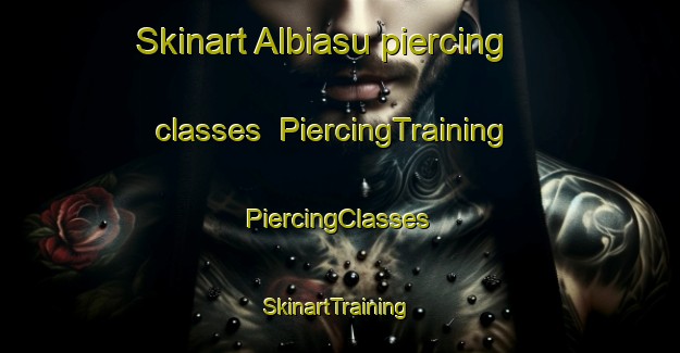 Skinart Albiasu piercing classes | #PiercingTraining #PiercingClasses #SkinartTraining-Spain