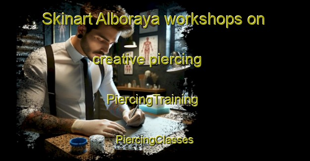 Skinart Alboraya workshops on creative piercing | #PiercingTraining #PiercingClasses #SkinartTraining-Spain