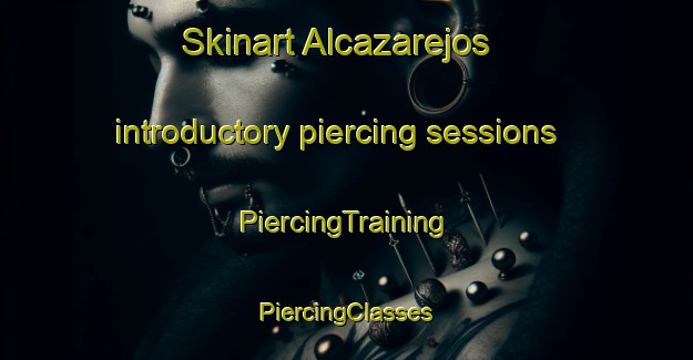 Skinart Alcazarejos introductory piercing sessions | #PiercingTraining #PiercingClasses #SkinartTraining-Spain