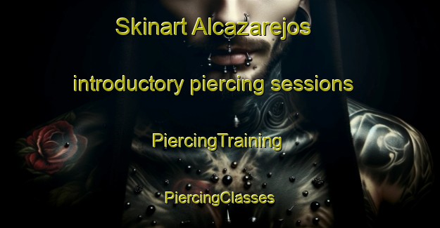 Skinart Alcazarejos introductory piercing sessions | #PiercingTraining #PiercingClasses #SkinartTraining-Spain