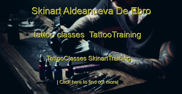 Skinart Aldeanueva De Ebro tattoo classes | #TattooTraining #TattooClasses #SkinartTraining-Spain