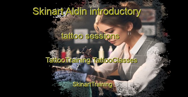 Skinart Aldin introductory tattoo sessions | #TattooTraining #TattooClasses #SkinartTraining-Spain