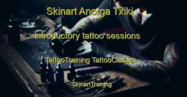 Skinart Anorga Txiki introductory tattoo sessions | #TattooTraining #TattooClasses #SkinartTraining-Spain