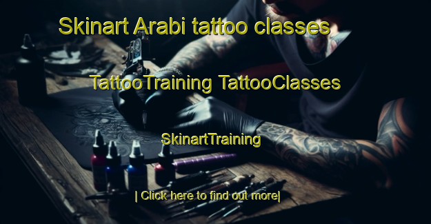 Skinart Arabi tattoo classes | #TattooTraining #TattooClasses #SkinartTraining-Spain