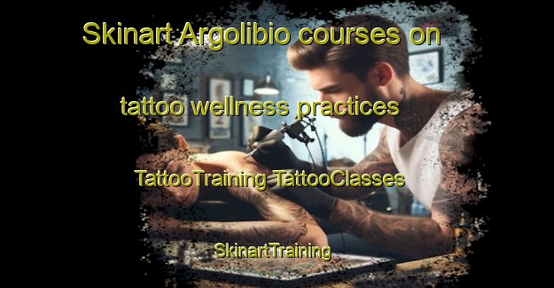 Skinart Argolibio courses on tattoo wellness practices | #TattooTraining #TattooClasses #SkinartTraining-Spain