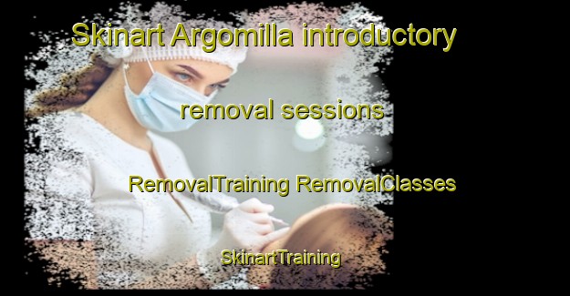 Skinart Argomilla introductory removal sessions | #RemovalTraining #RemovalClasses #SkinartTraining-Spain