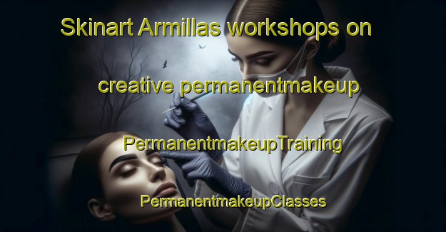 Skinart Armillas workshops on creative permanentmakeup | #PermanentmakeupTraining #PermanentmakeupClasses #SkinartTraining-Spain