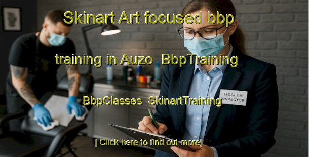 Skinart Art-focused bbp training in Auzo | BbpTraining | BbpClasses | SkinartTraining-Spain