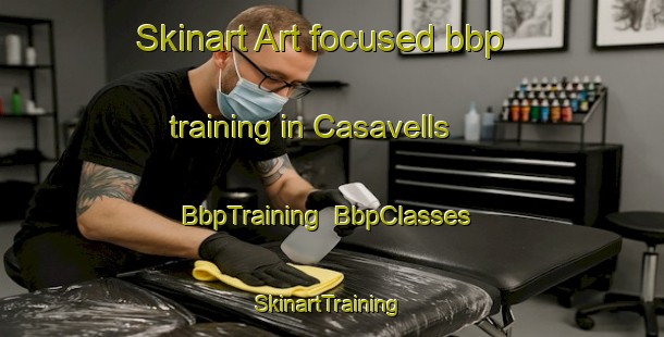 Skinart Art-focused bbp training in Casavells | BbpTraining | BbpClasses | SkinartTraining-Spain