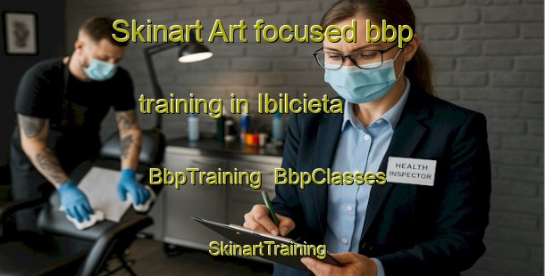 Skinart Art-focused bbp training in Ibilcieta | BbpTraining | BbpClasses | SkinartTraining-Spain