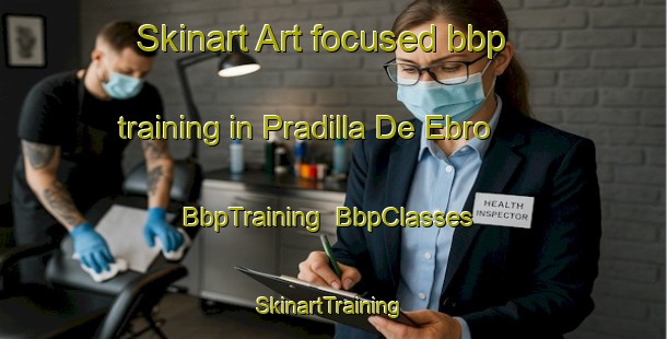 Skinart Art-focused bbp training in Pradilla De Ebro | BbpTraining | BbpClasses | SkinartTraining-Spain