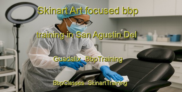 Skinart Art-focused bbp training in San Agustin Del Guadalix | BbpTraining | BbpClasses | SkinartTraining-Spain
